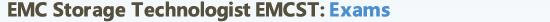 EMC Storage Technologist (EMCST) Exams